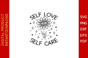 motivational self love self care svg