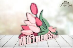 Mother's Day Laser Cut